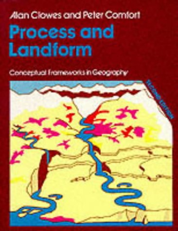 9780050040591: Process And Landform (Conceptual Frameworks in Geography)