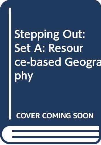 Stepping Out: A Resource-based Geography: Book 1 Copymasters Set 1A (9780050040683) by Davies, D.; Fleetwood, C.; Smith, F.; Winter, C.