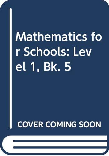 9780050040874: Mathematics For Schools: Level I Book 5 (Pack of 10) (Mathematics for Schools)