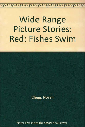 Fishes Swim (Wide Range) (9780050042632) by Clegg, Norah