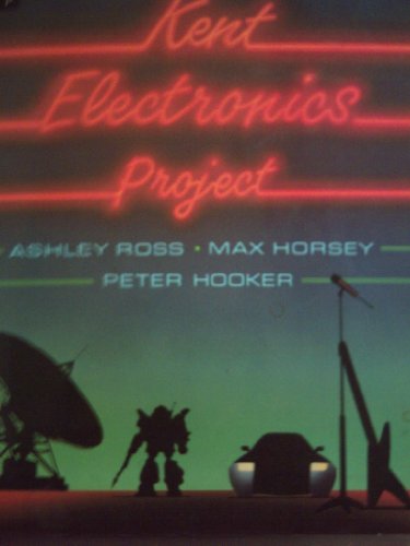 9780050042847: Kent Electronics Project: Pupil's Book