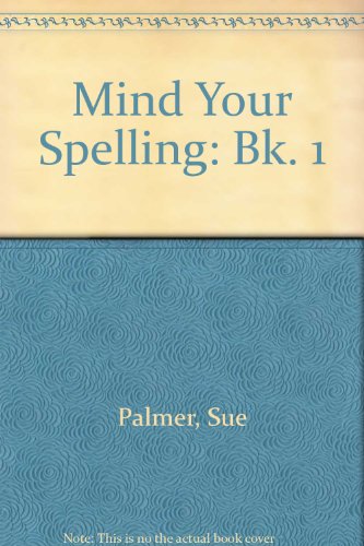 9780050043646: Mind Your Spelling