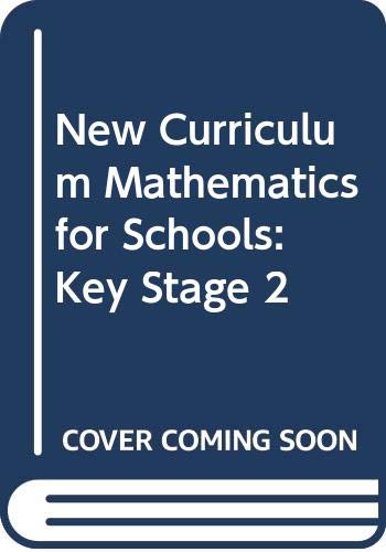 Stock image for New Curriculum Mathematics for Schools: Key Stage 2, Pupil's Book 4 (New Curriculum Mathematics for Schools) for sale by MusicMagpie