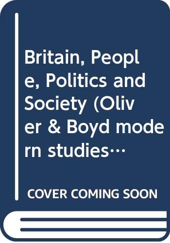 Britain: People, politics and society (Q & B modern studies) (9780050044834) by Cannon, Jim; Clark, Bill; MacKenzie, Gus; Smuga, George