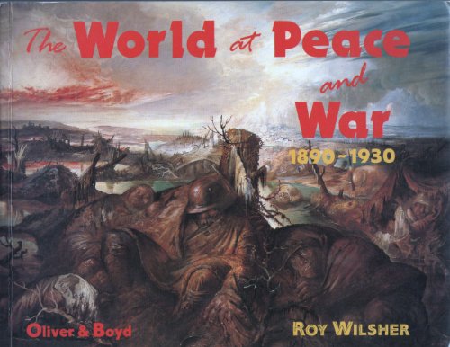 Imagen de archivo de The World at Peace and War, 1890-1930 a la venta por WorldofBooks
