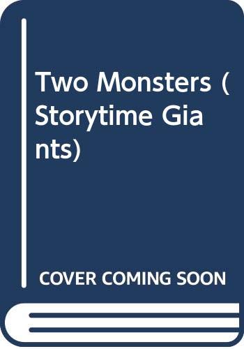 9780050045466: Two Monsters (Storytime Giants)