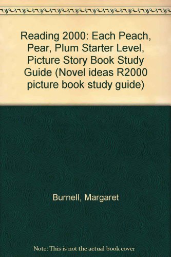 Stock image for Reading 2000 Starter Level Book Study Guide Packs: Each Peach Pear Plum (Novel Ideas R2000 Picture Book Study Guide) for sale by Phatpocket Limited
