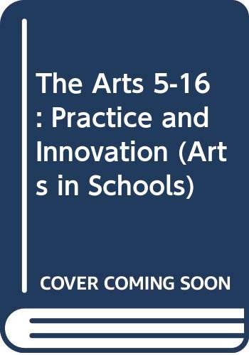 Imagen de archivo de Practice and Innovation (Arts in Schools S.) a la venta por WorldofBooks