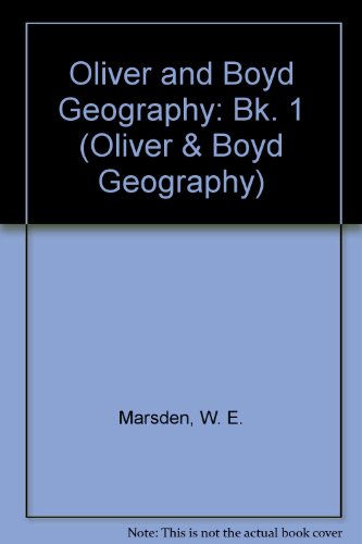 Imagen de archivo de Oliver and Boyd Geography: Bk. 1 (Oliver & Boyd Geography) a la venta por AwesomeBooks