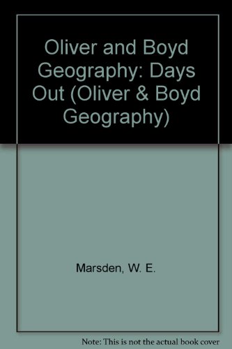 Stock image for Oliver and Boyd Geography: Days Out (Oliver & Boyd Geography) for sale by Goldstone Books