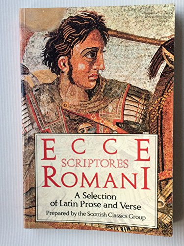 Stock image for Ecce Scriptores Rommani: A Selection of Latin Prose and Verse for sale by ThriftBooks-Dallas