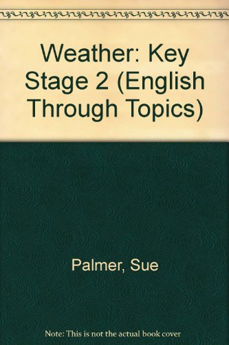 Stock image for Key Stage 2 (English Through Topics S.) Palmer, Sue; Brinton, Peter and Barton, Avril for sale by Re-Read Ltd