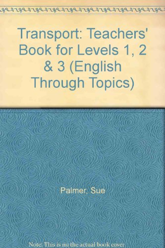 Imagen de archivo de Transport: Key Stage 1, Teacher's Book 3 (English Through Topics) a la venta por Phatpocket Limited