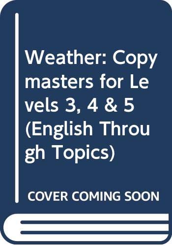 Weather: Key Stage 2, Copymasters (English Through Topics) (9780050050767) by Palmer, Sue; Barton, Avril; Brinton, Peter