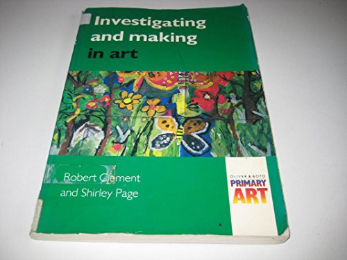 Stock image for Primary Art: Investigating and Making in Art for sale by AwesomeBooks