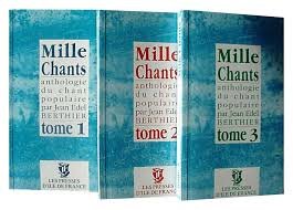 Imagen de archivo de Mille chants. Anthologie du chant populaire, tome 3 a la venta por EPICERIE CULTURELLE