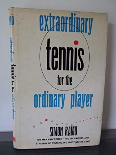 9780051750970: Extraordinary Tennis for the Ordinary Player