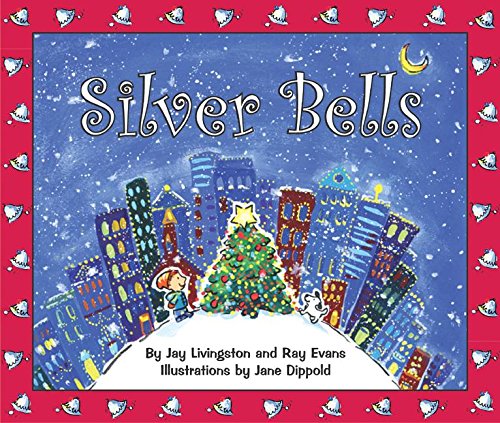 Stock image for Silver Bells for sale by ThriftBooks-Dallas