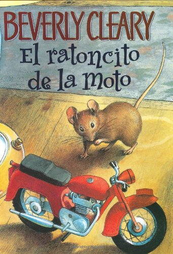 Stock image for El Ratoncito de la Moto = Mouse and the Motorcycle for sale by ThriftBooks-Atlanta