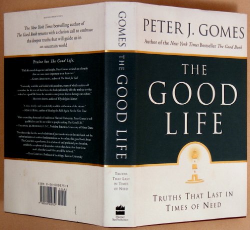 9780060000752: The Good Life: Truths That Last in Times of Need