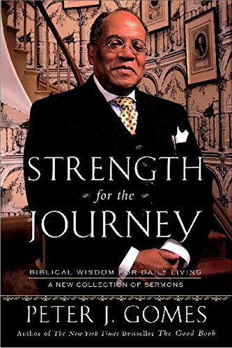 Stock image for Strength for the Journey: Biblical Wisdom for Daily Living for sale by Gulf Coast Books