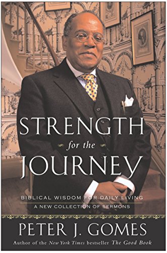 Beispielbild fr Strength for the Journey : Biblical Wisdom for Daily Living zum Verkauf von Better World Books: West