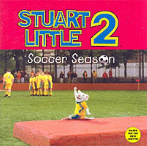 9780060001858: Soccer Season (Stuart Little 2)