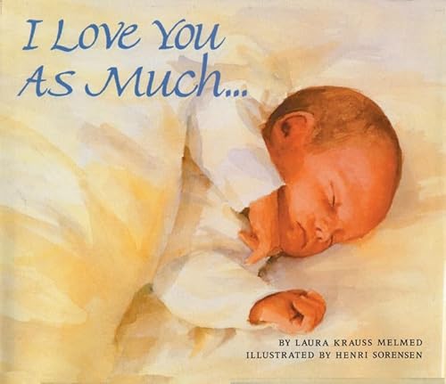 Beispielbild fr I Love You As Much. zum Verkauf von Wonder Book