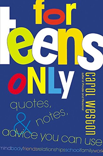 Stock image for For Teens Only: Quotes, Notes, & Advice You Can Use for sale by BooksRun