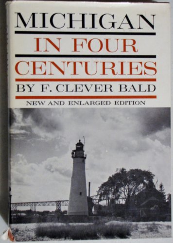 9780060002404: Michigan in Four Centuries: New & Enlarged edition