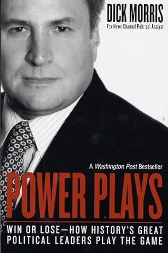 9780060004446: Power Plays: Win or Lose--How History's Great Political Leaders Play the Game