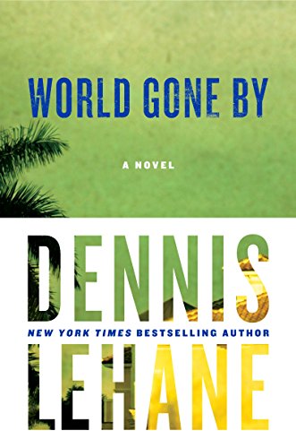 9780060004903: World Gone By: A Novel