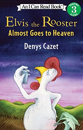 9780060005023: Elvis the Rooster Almost Goes to Heaven