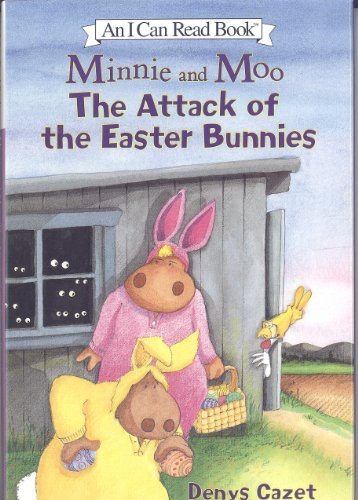 9780060005061: Minnie and Moo: The Attack of the Easter Bunnies (I Can Read!)