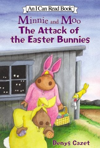 Stock image for Minnie and Moo : The Attack of the Easter Bunnies for sale by Better World Books