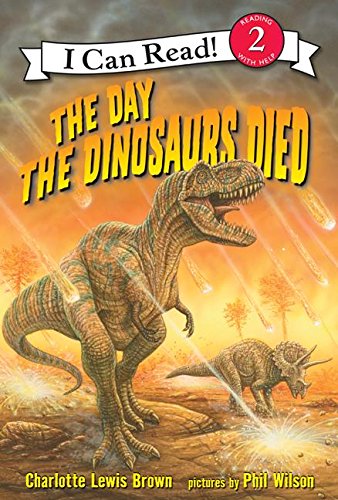 9780060005290: The Day the Dinosaurs Died (I Can Read!)