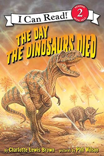 9780060005306: The Day the Dinosaurs Died (I Can Read! - Level 2)