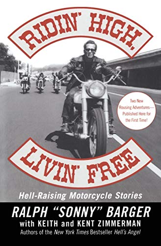 9780060006037: Ridin' High, Livin' Free: Hell-Raising Motorcycle Stories