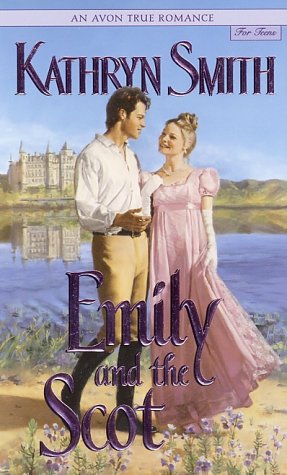 9780060006198: Emily and the Scot (Avon True Romance for Teens)