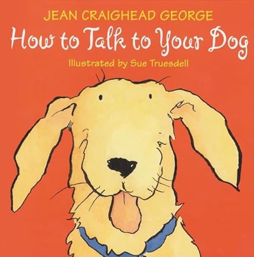 9780060006235: How to Talk to Your Dog