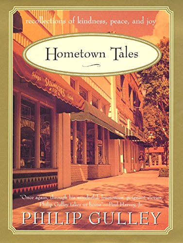 Stock image for Hometown Tales : Recollections of Kindness, Peace and Joy for sale by Better World Books
