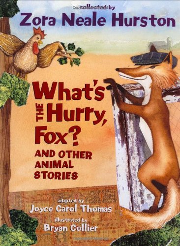 Beispielbild fr What's the Hurry, Fox? : And Other Animal Stories zum Verkauf von Better World Books