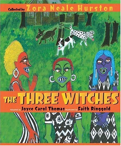 The Three Witches (9780060006501) by Hurston, Zora Neale; Thomas, Joyce Carol