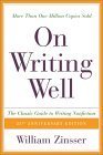 Beispielbild fr On Writing Well : The Classic Guide to Writing Nonfiction zum Verkauf von Better World Books