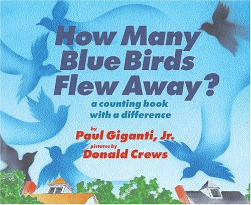 Beispielbild fr How Many Blue Birds Flew Away? : A Counting Book with a Difference zum Verkauf von Better World Books