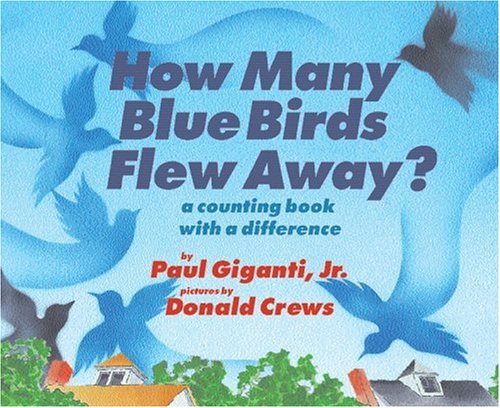 9780060007638: How Many Blue Birds Flew Away?: A Counting Book With A Difference
