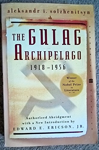9780060007768: The Gulag Archipelago 1918-1956: An Experiment in Literary Investigation (Perennial Classics)