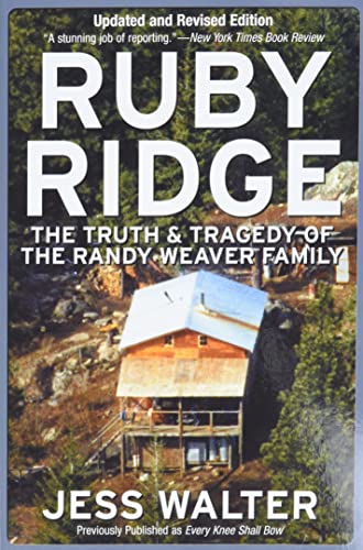 9780060007942: Ruby Ridge: The Truth and Tragedy of the Randy Weaver Family