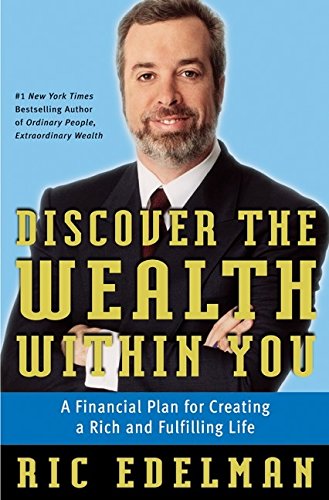 Stock image for Discover the Wealth Within You: A Financial Plan For Creating a Rich and Fulfilling Life for sale by SecondSale