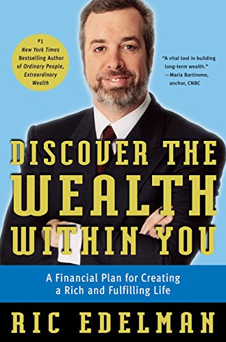 Beispielbild fr Discover the Wealth Within You: A Financial Plan For Creating a Rich and Fulfilling Life zum Verkauf von SecondSale